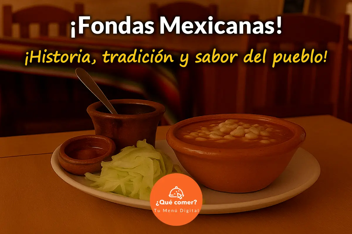 Fondas Mexicanas: Historia Tradición y sabor del pueblo