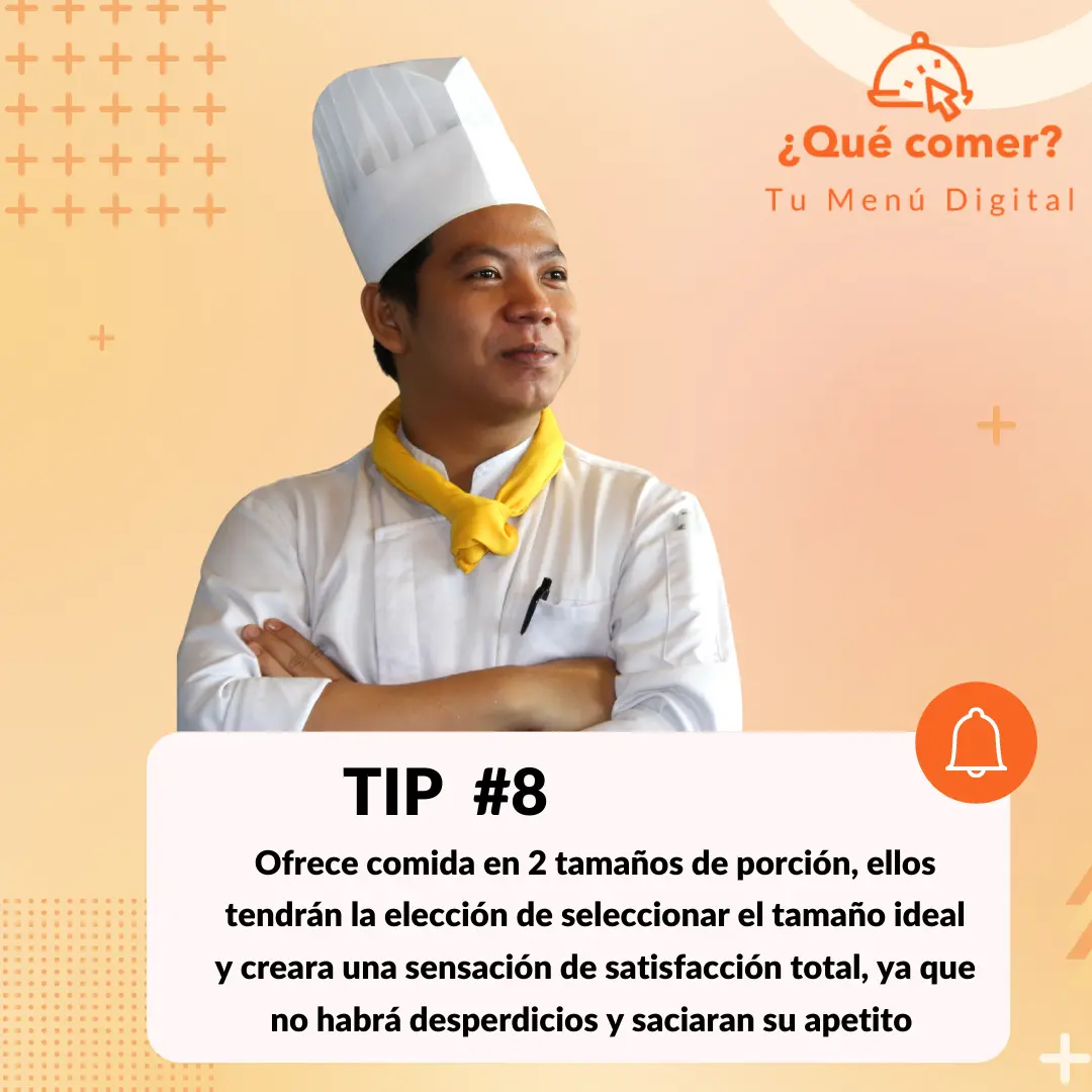 Tip # 8 - Considera las diversas necesidades de tus comensales